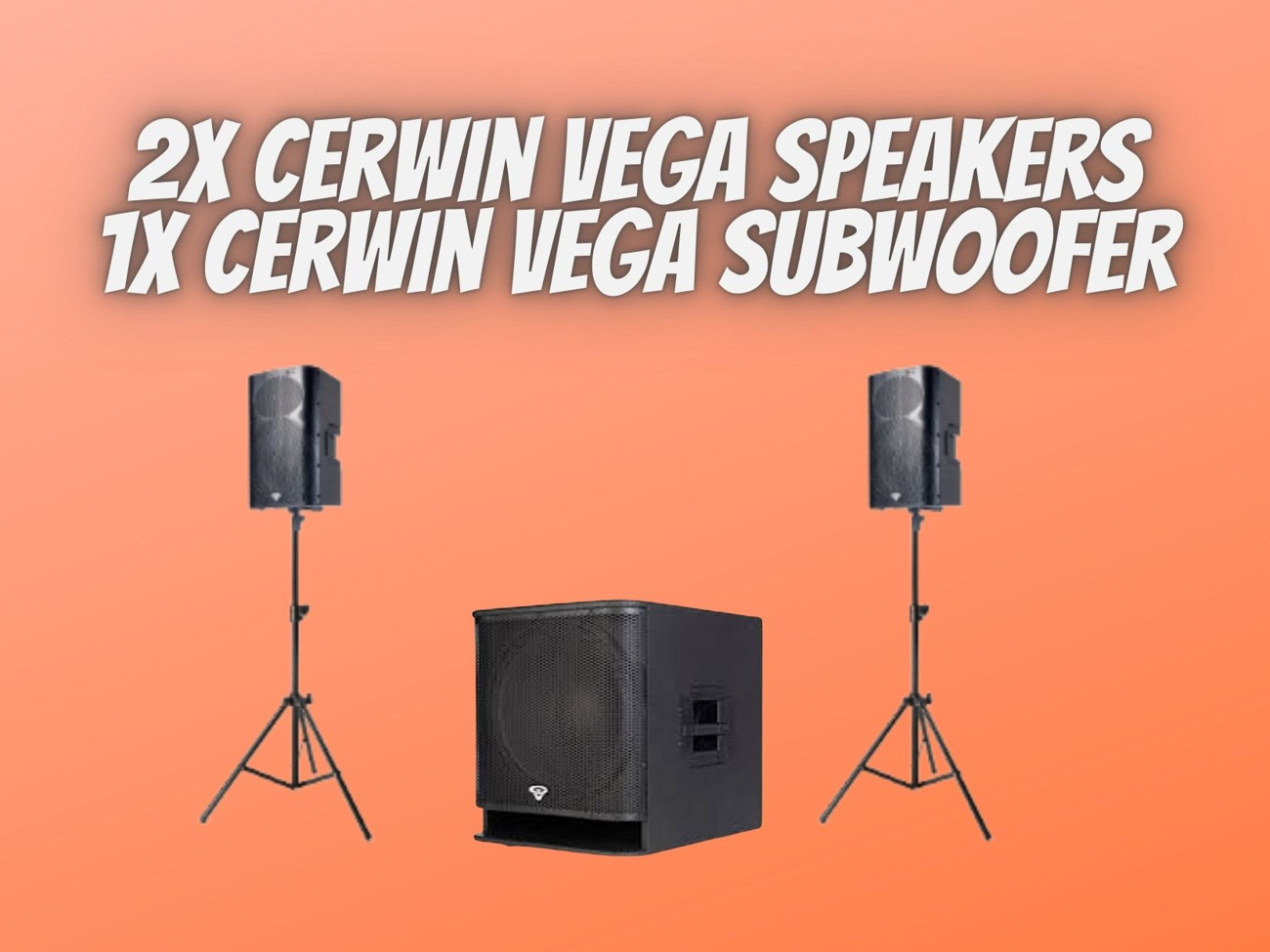 2x cerwin vega speakers + cerwin vega subwoofer 6000w pa