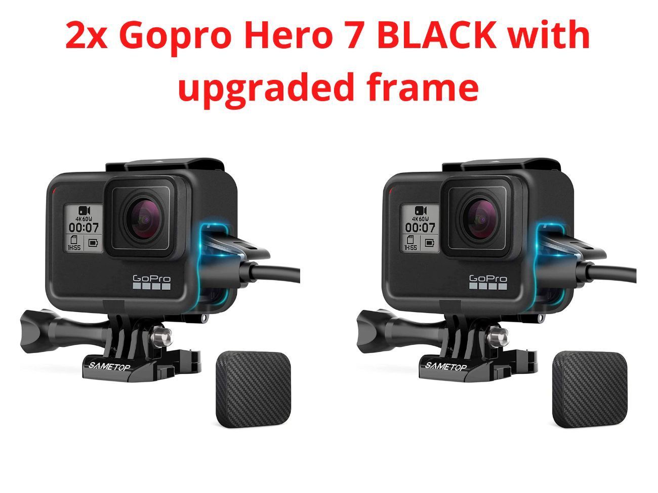 2x gopro hero 7 black with upgraded frame 