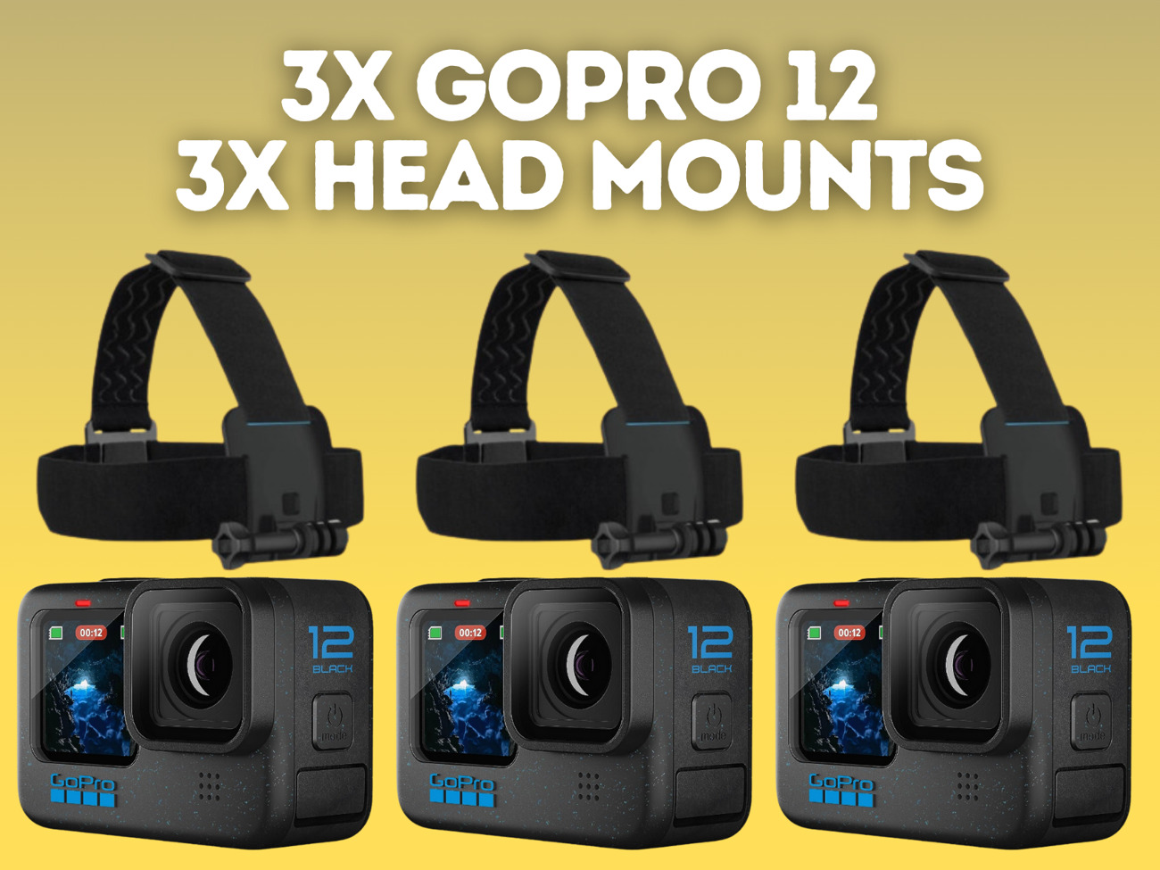 3x gopro 12 + 3x head mounts