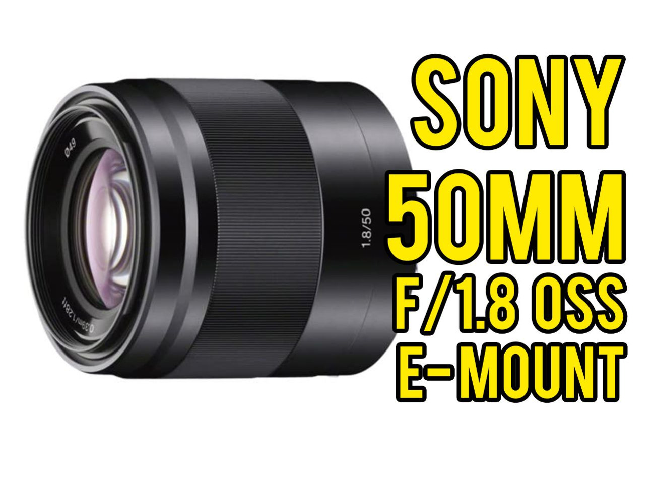 50mm f/1.8 sony prime lens - e mount