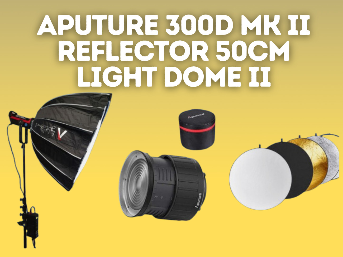 Aputure 300d mk ii + reflector 50cm + light dome ii