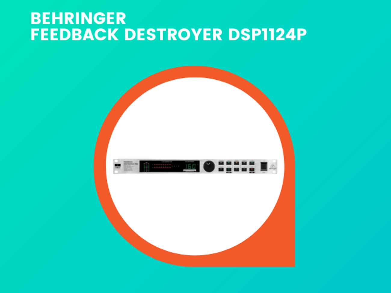 Rent Behringer Feedback Destroyer DSP1124P Suppressor from Outline