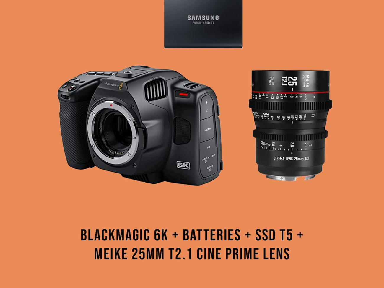 Blackmagic pocket 6k + meike 25mm t2.1 lens + ssd t5