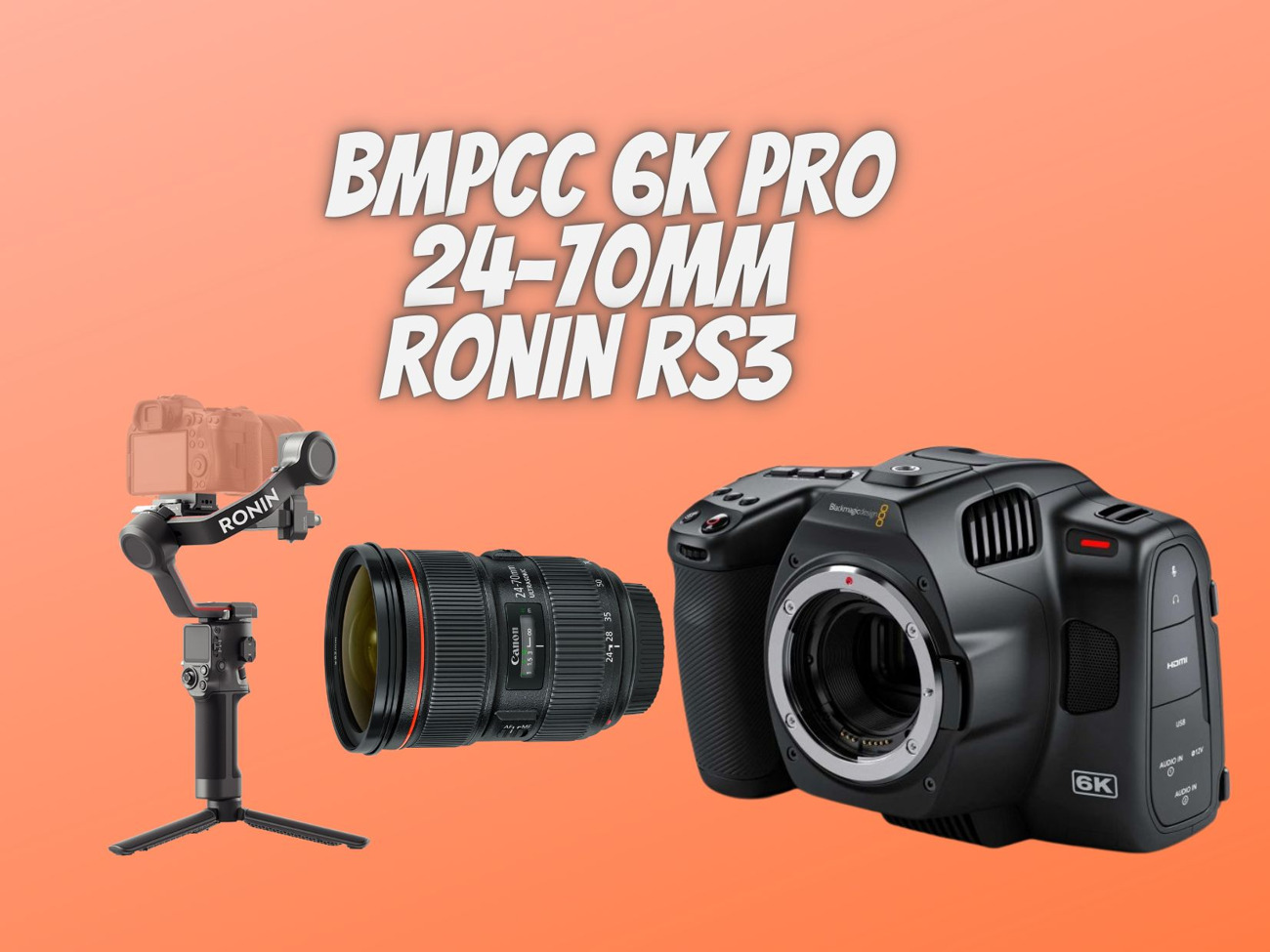 Blackmagic pocket cinema 6k pro 24-70mm 2.8 ronin rs3