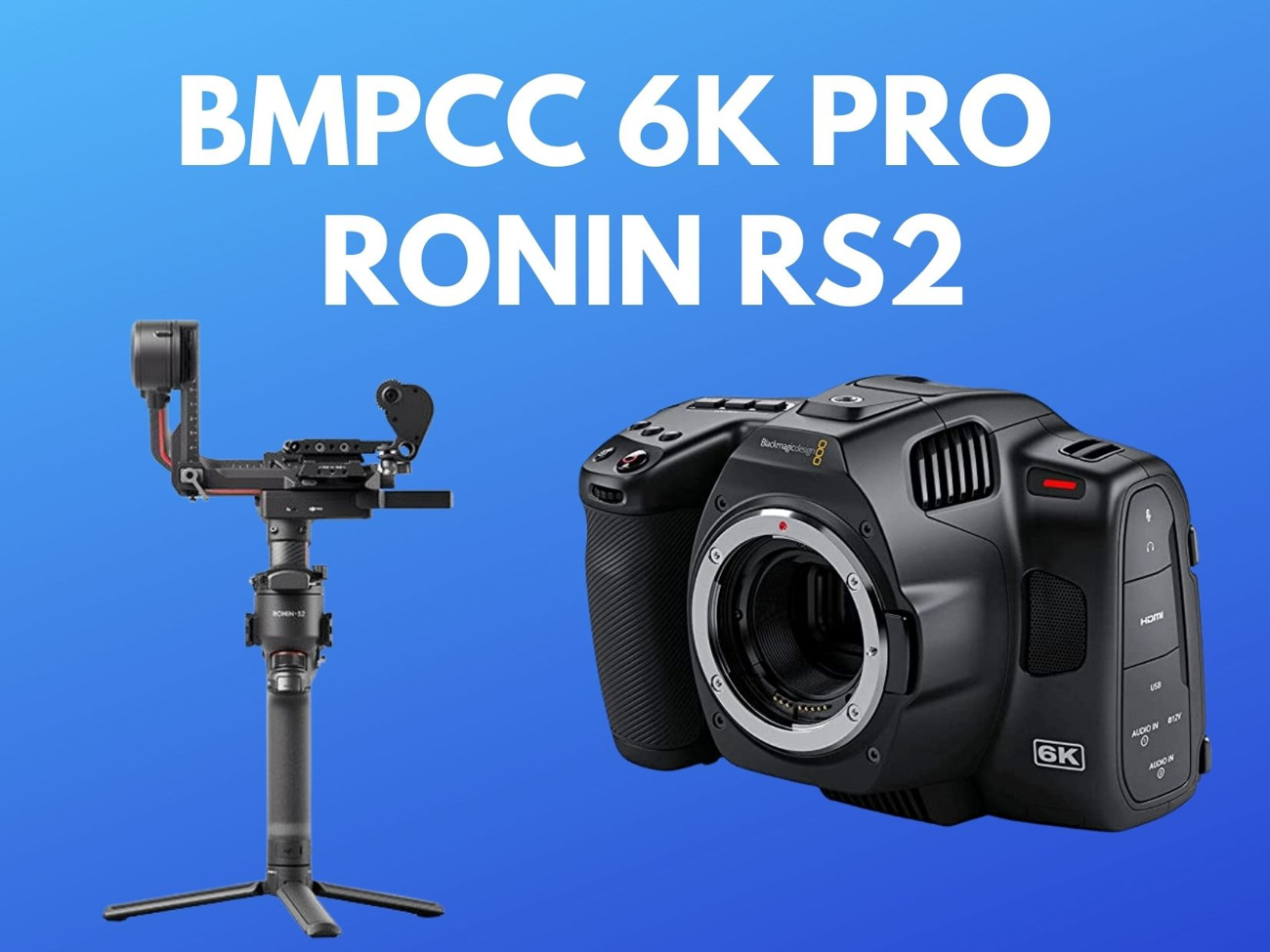 Rent Blackmagic Pocket Cinema 6k Pro BMPCC Ronin RS2 Gimbal from GB Newington Southwark for 37 60 day