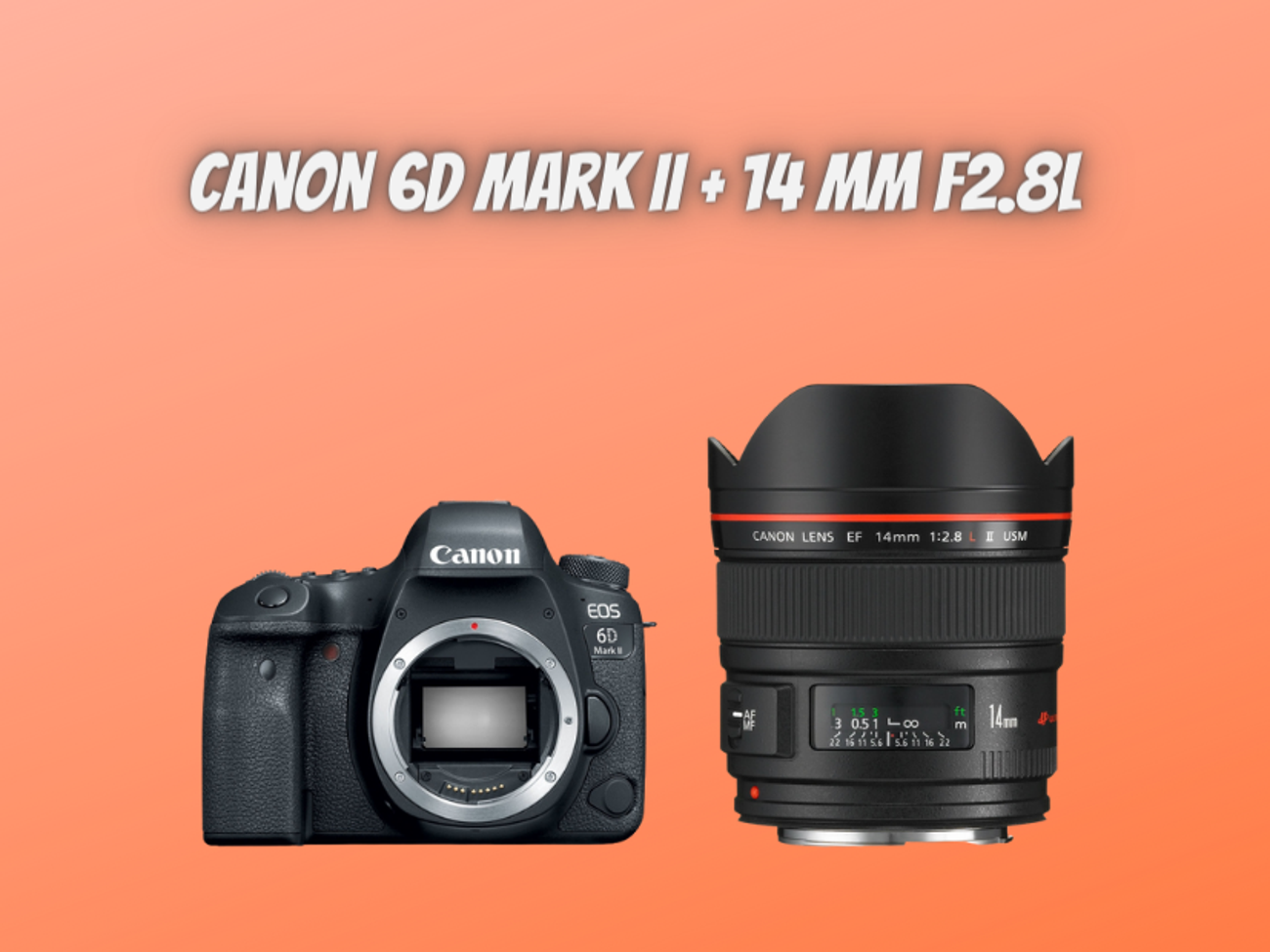 Canon 6d mark ii + canon 14 mm f/2.8 lens