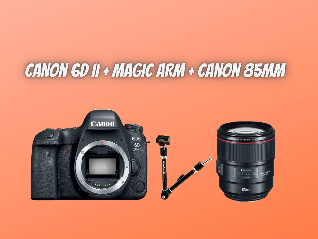 Canon 6d mark ii 2 + magic arm + canon 85 mm lens