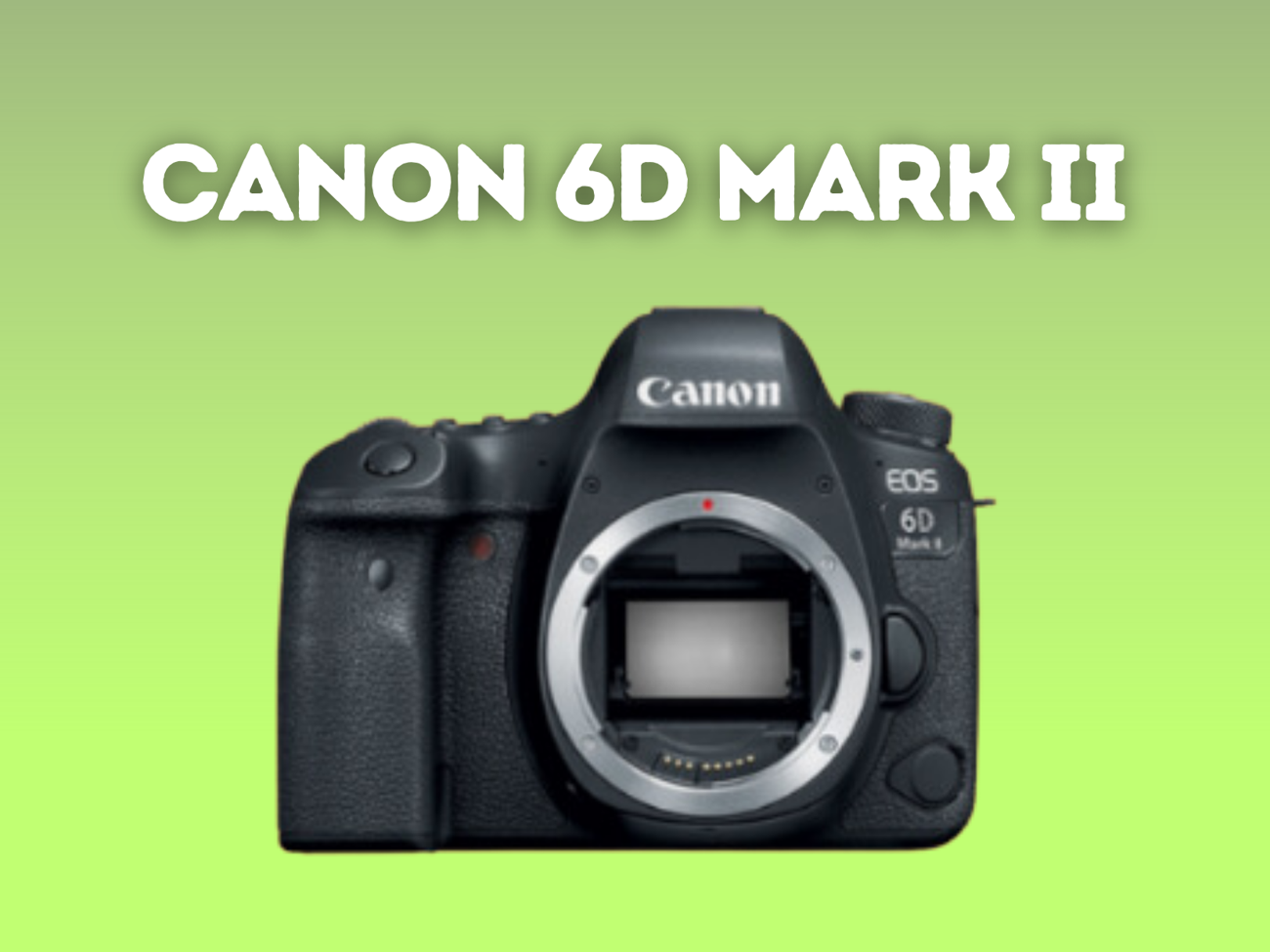 Canon 6d mark ii 26.2mp digital dslr camera
