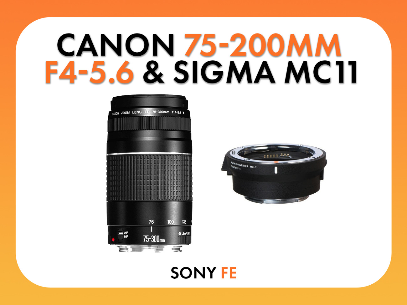 Canon 75-300mm f4-5.6 & sigma mc11