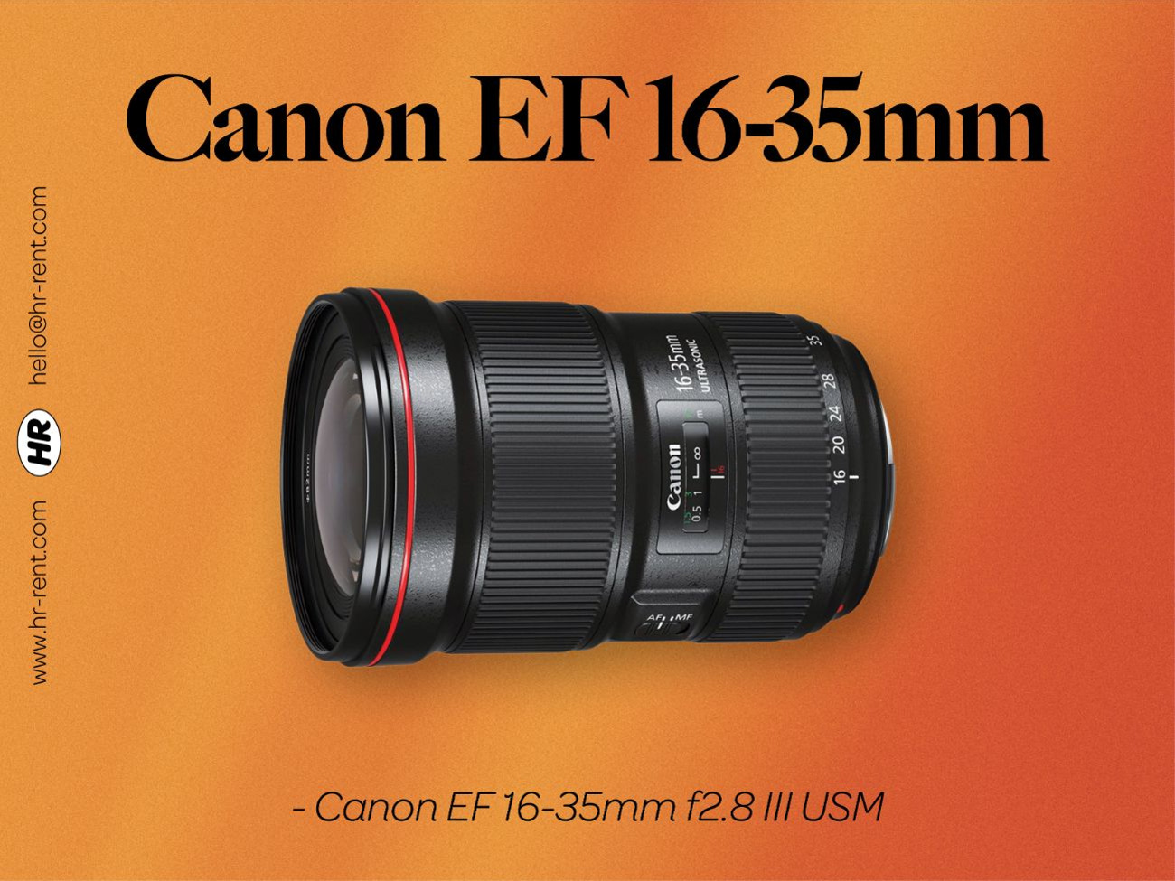 Rent Canon EF 16-35mm f2.8 USM III (Canon 16-35 lens) from HR Rent