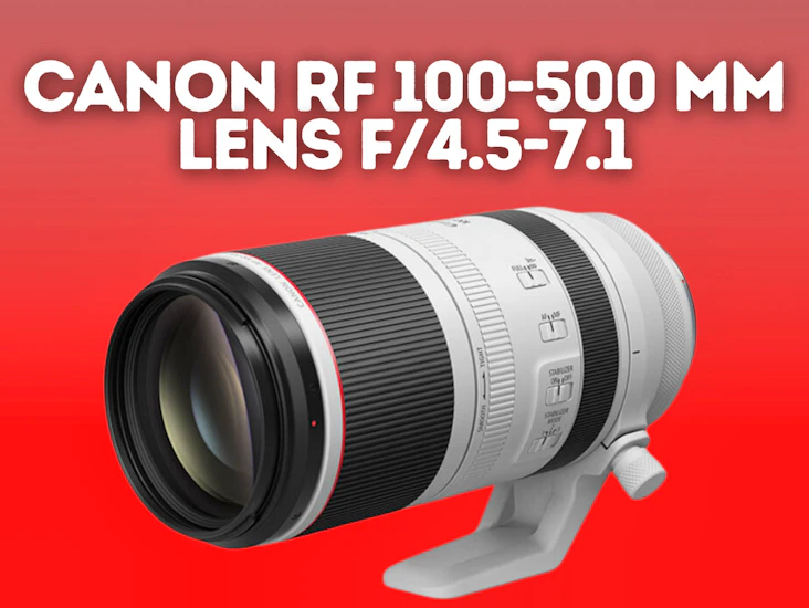 Canon rf 100-500 mm lens f/4.5-7.1