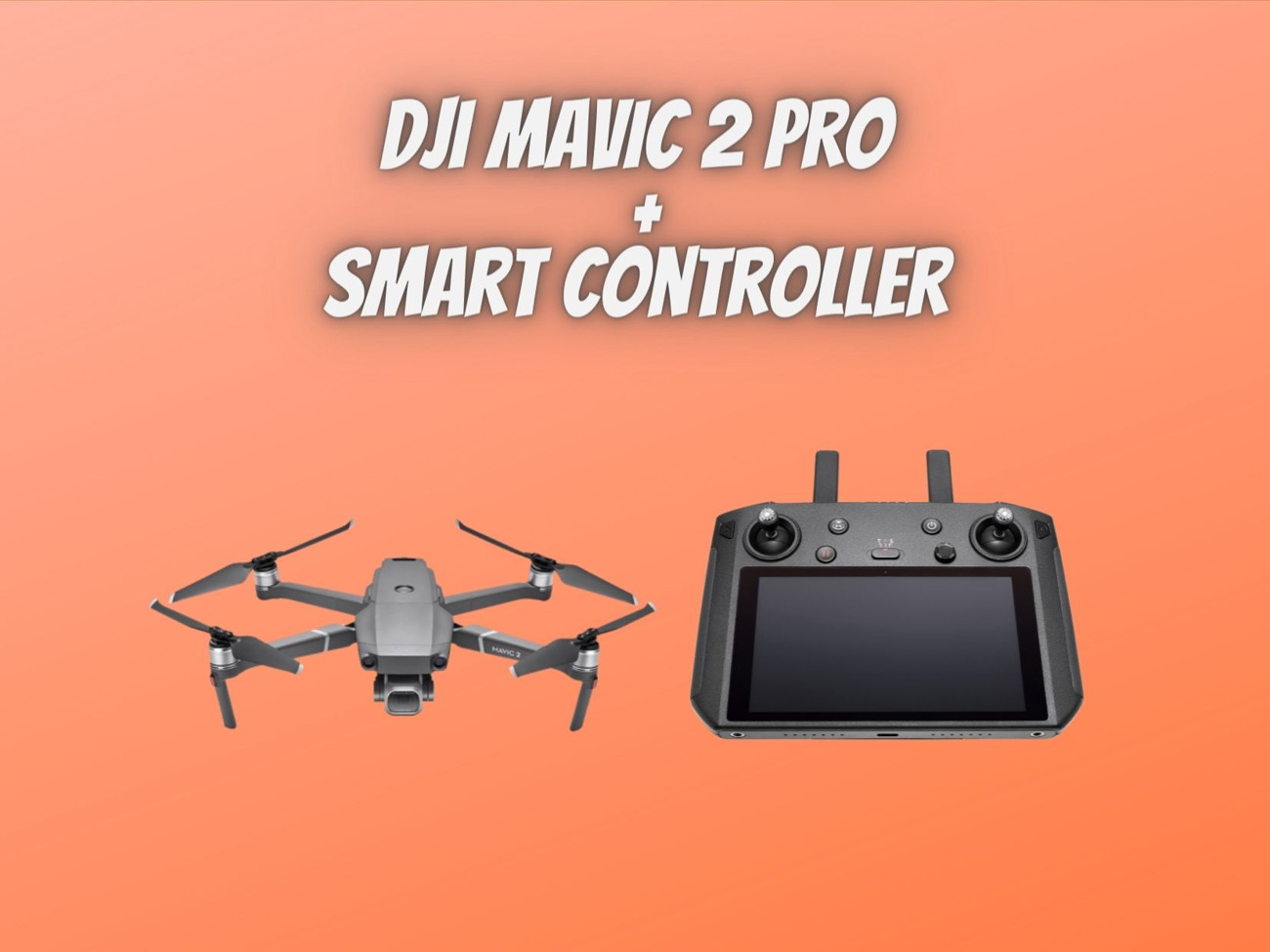 Dji mavic 2 pro + smart controller