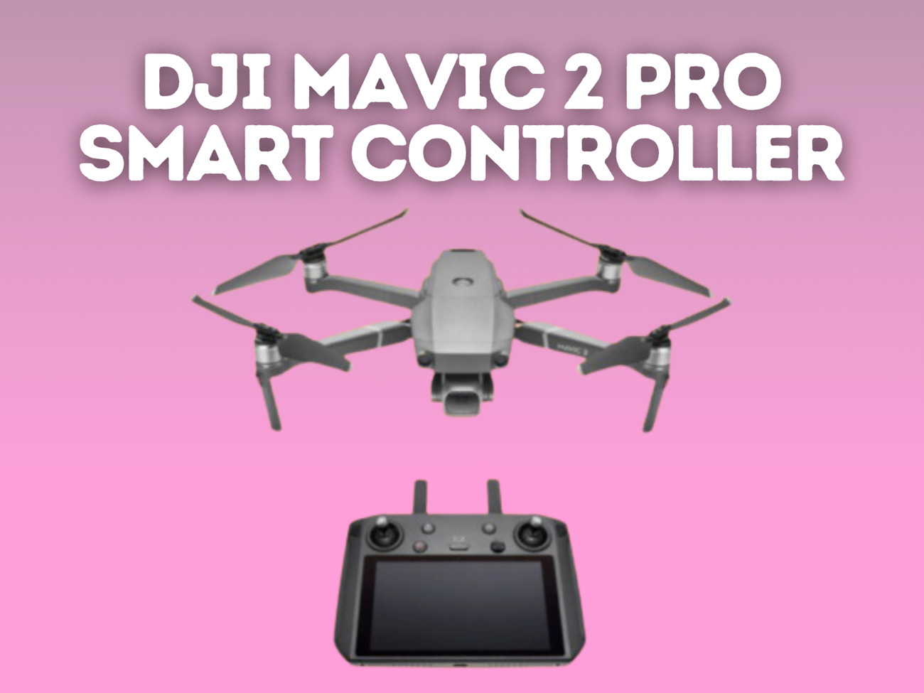 Dji mavic 2 pro + smart controller drone