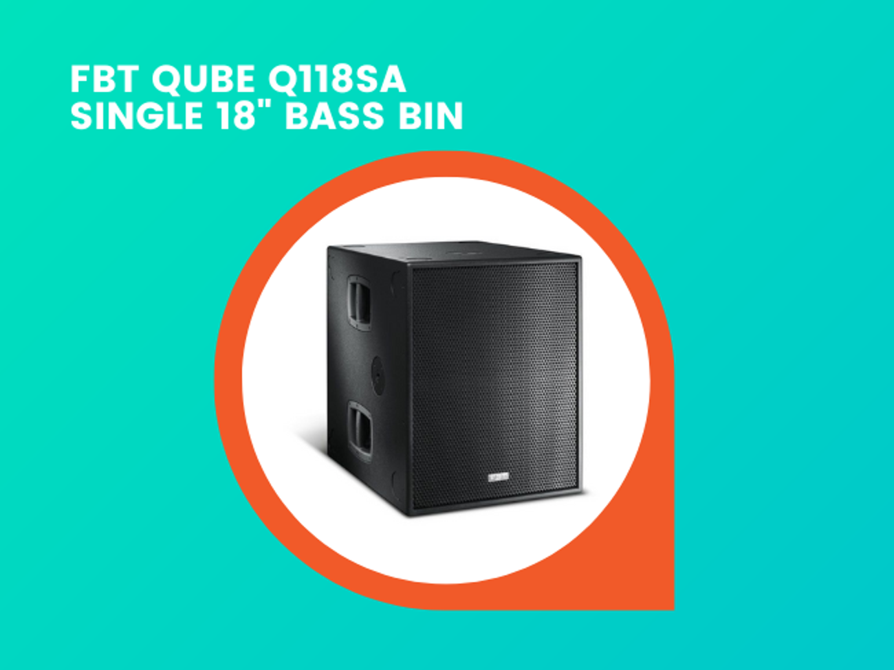 Fbt active powered q118sa single 18" bass bin