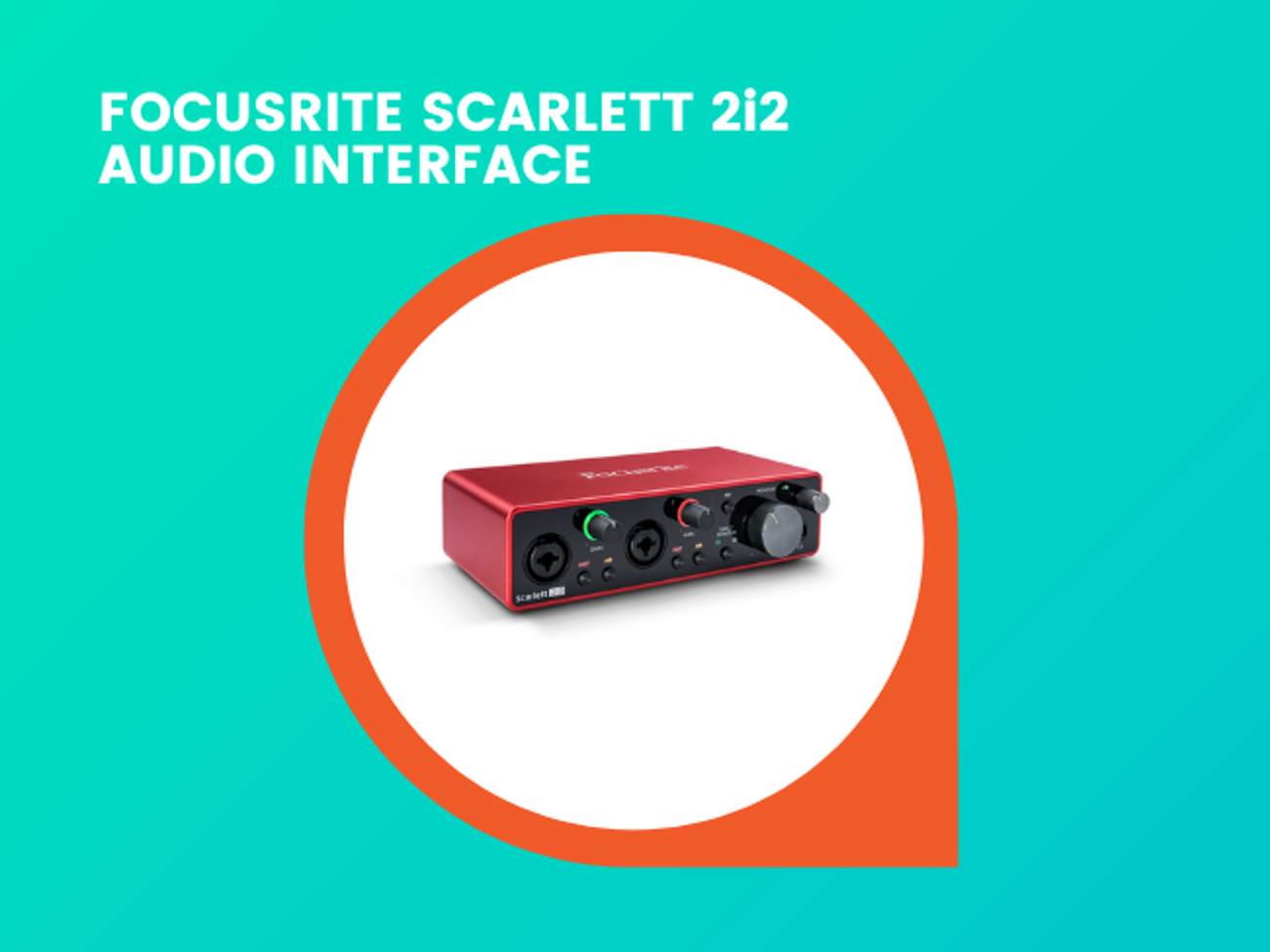 Focusrite scarlett 2i2 audio interface