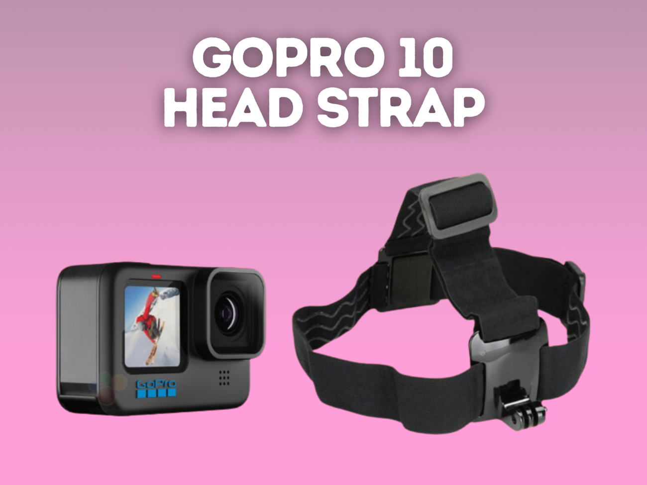 Gopro 10 + head mount