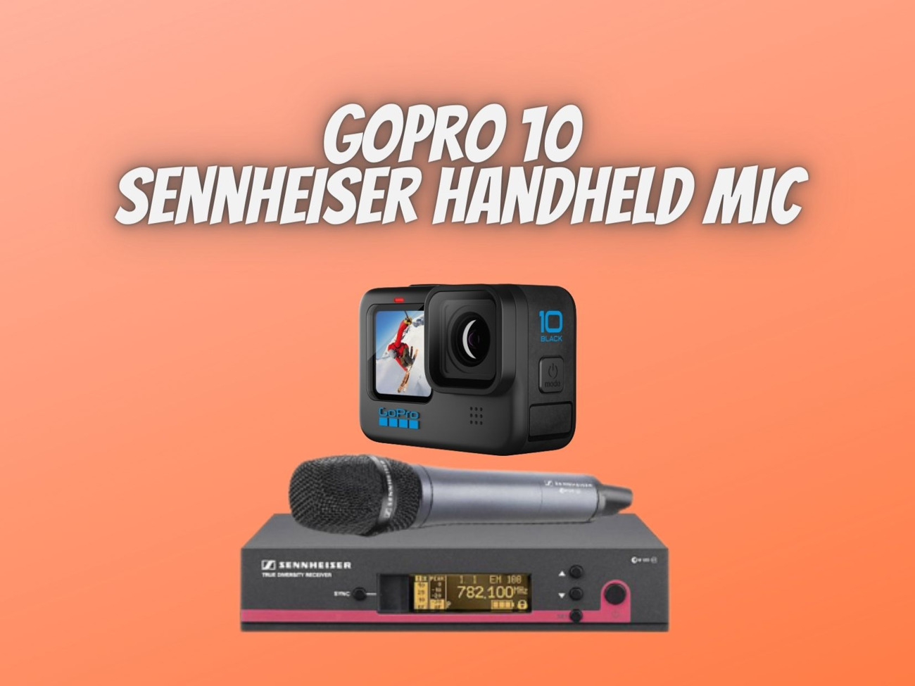 Gopro 10 + sennheiser handheld wifi microphone