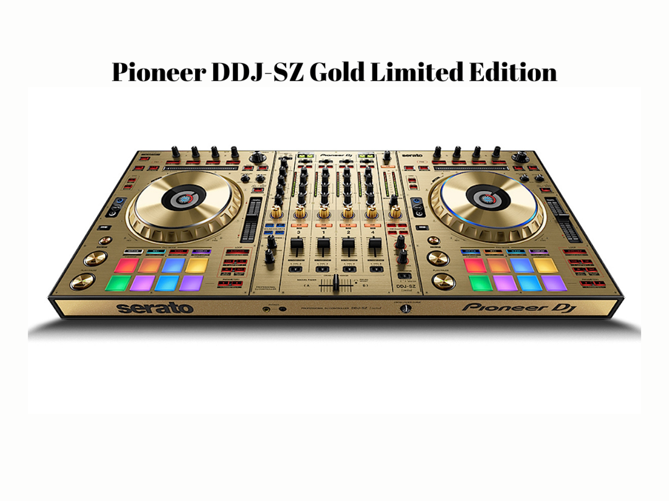 Pioneer ddj-sz gold limited edition