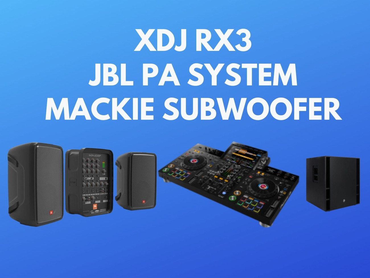 Pioneer dj desk xdj rx3 dj system + jbl speakers + subwoofer