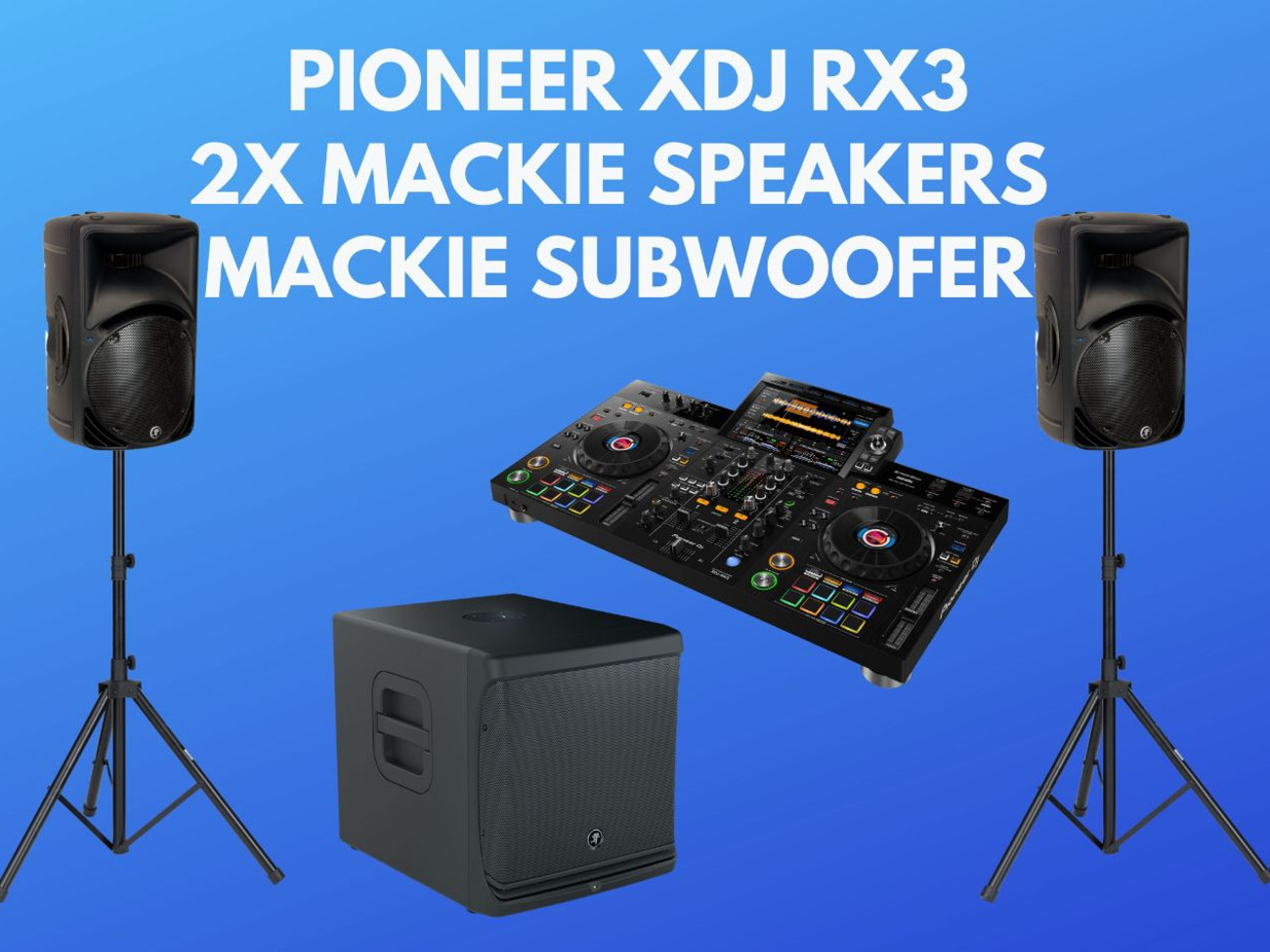 Pioneer xdj rx3 + 2x mackie speakers + mackie subwoofer