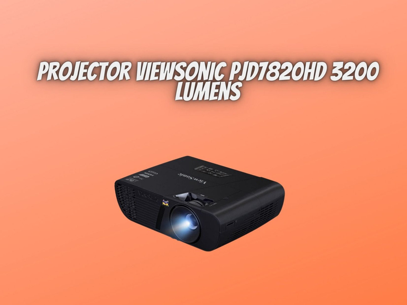 Projector bright viewsonic pjd7820hd 3200 lumens