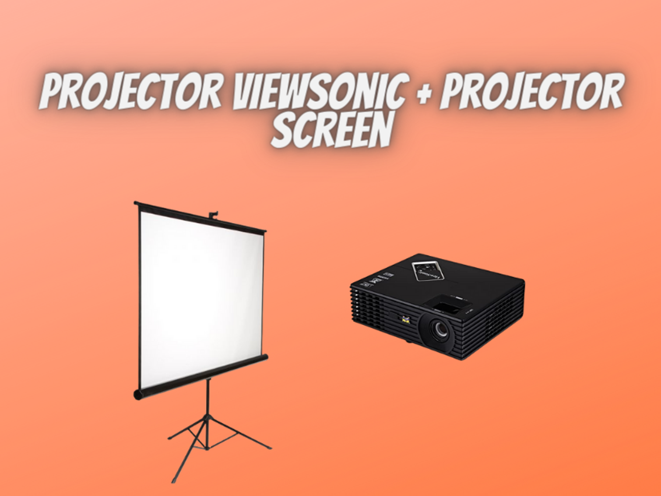 Projector viewsonic  + projector screen
