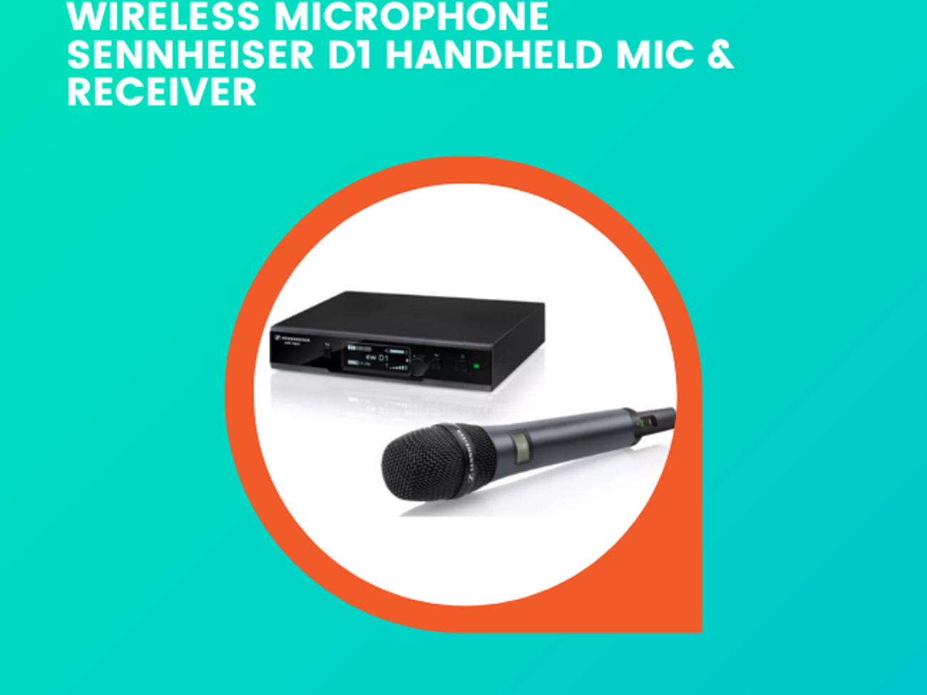 Sennheiser d1 wireless handheld microphone & receiver