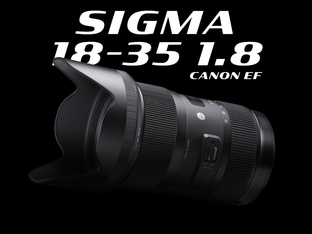 Sigma 18-35 f1.8 (canon ef mount)