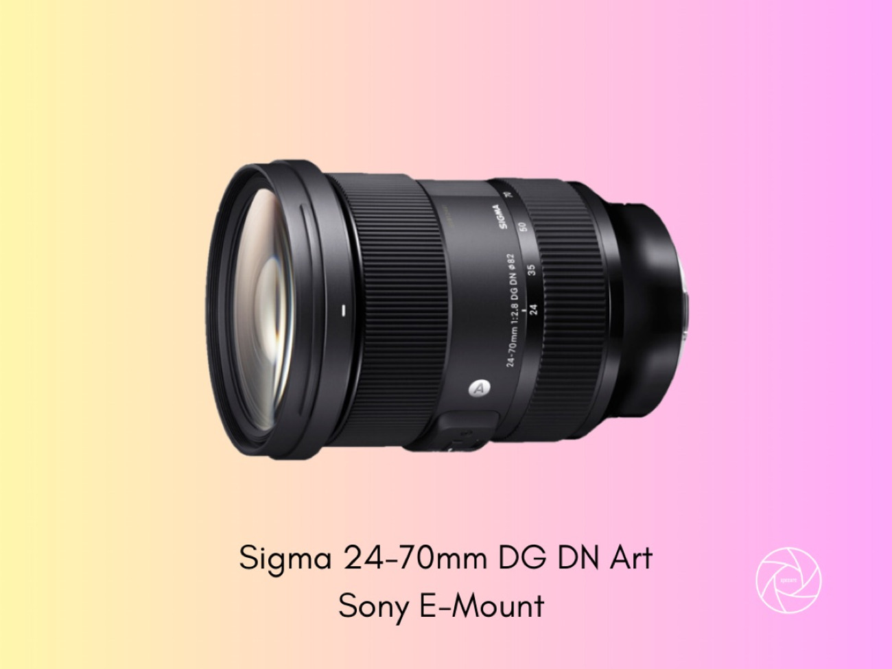 Sigma 24-70mm f2.8 dg dn art sony e mount