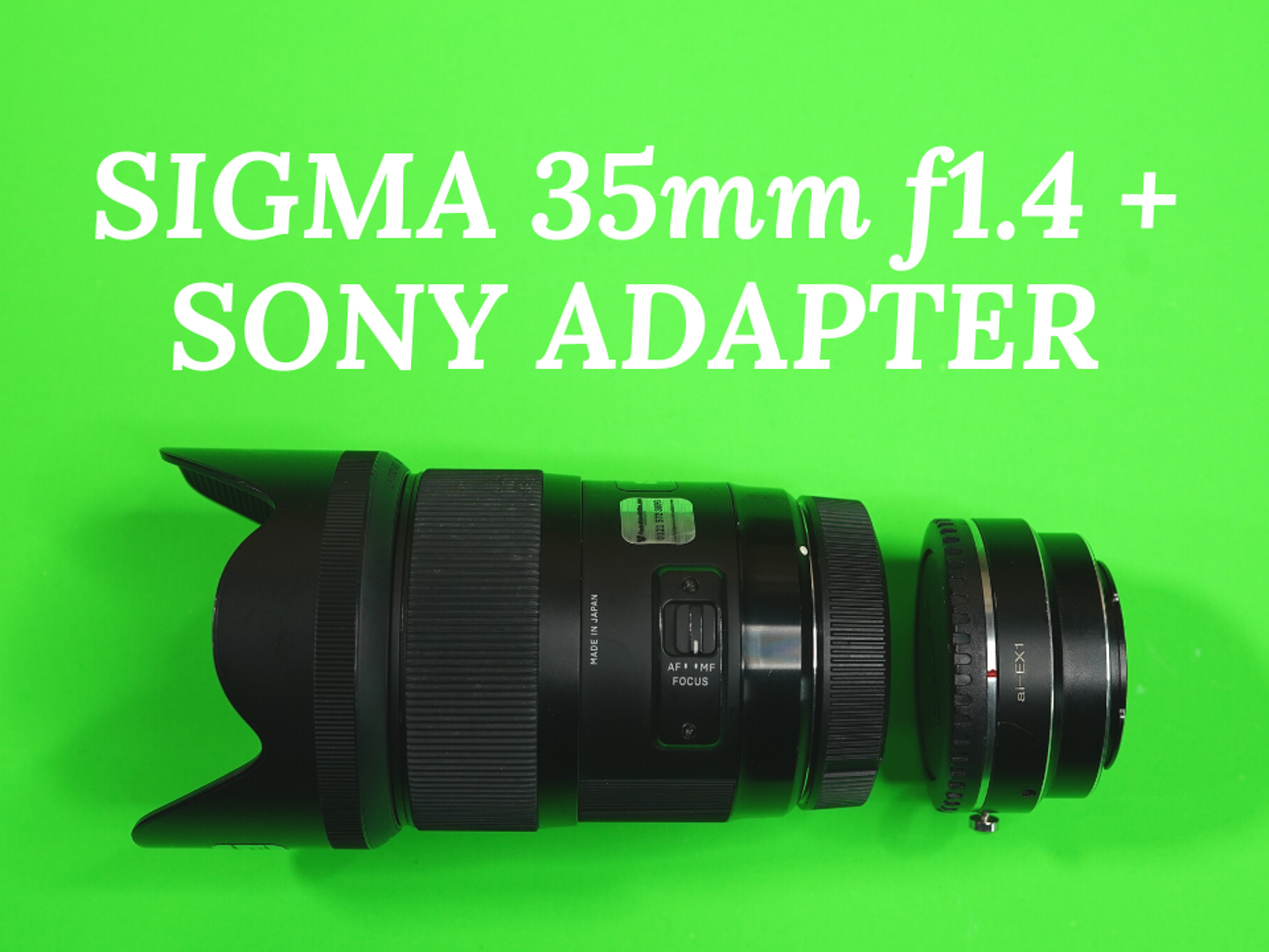 Sigma 35mm f1.4 lens + sony e-mount adapter