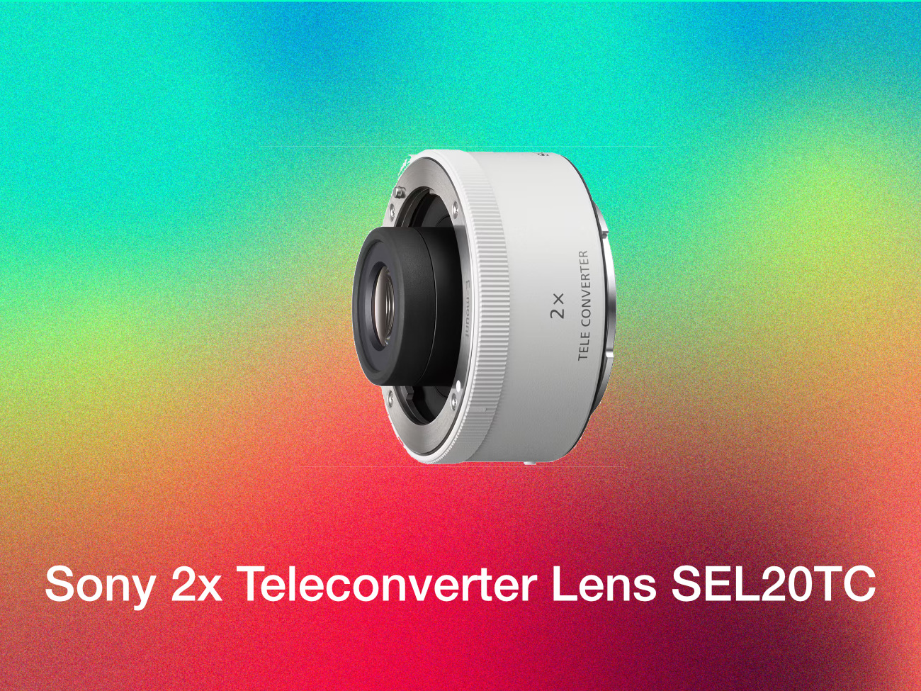 Sony 2x teleconverter lens sel20tc