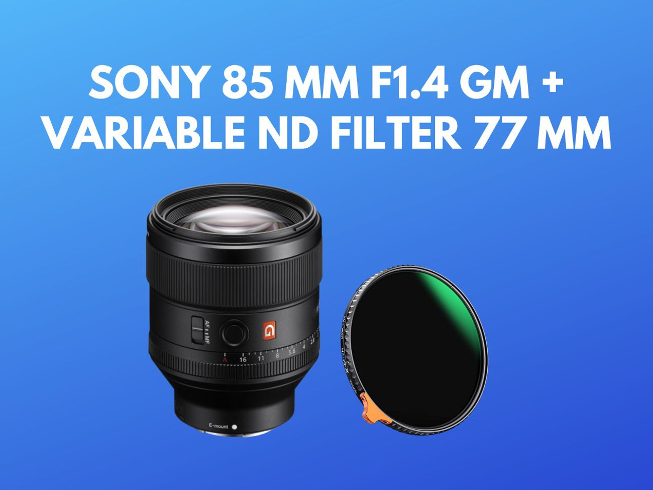 E Mount Sony Fx6 Nd Filter Rent SONY 85mm GM Lens E- Mount