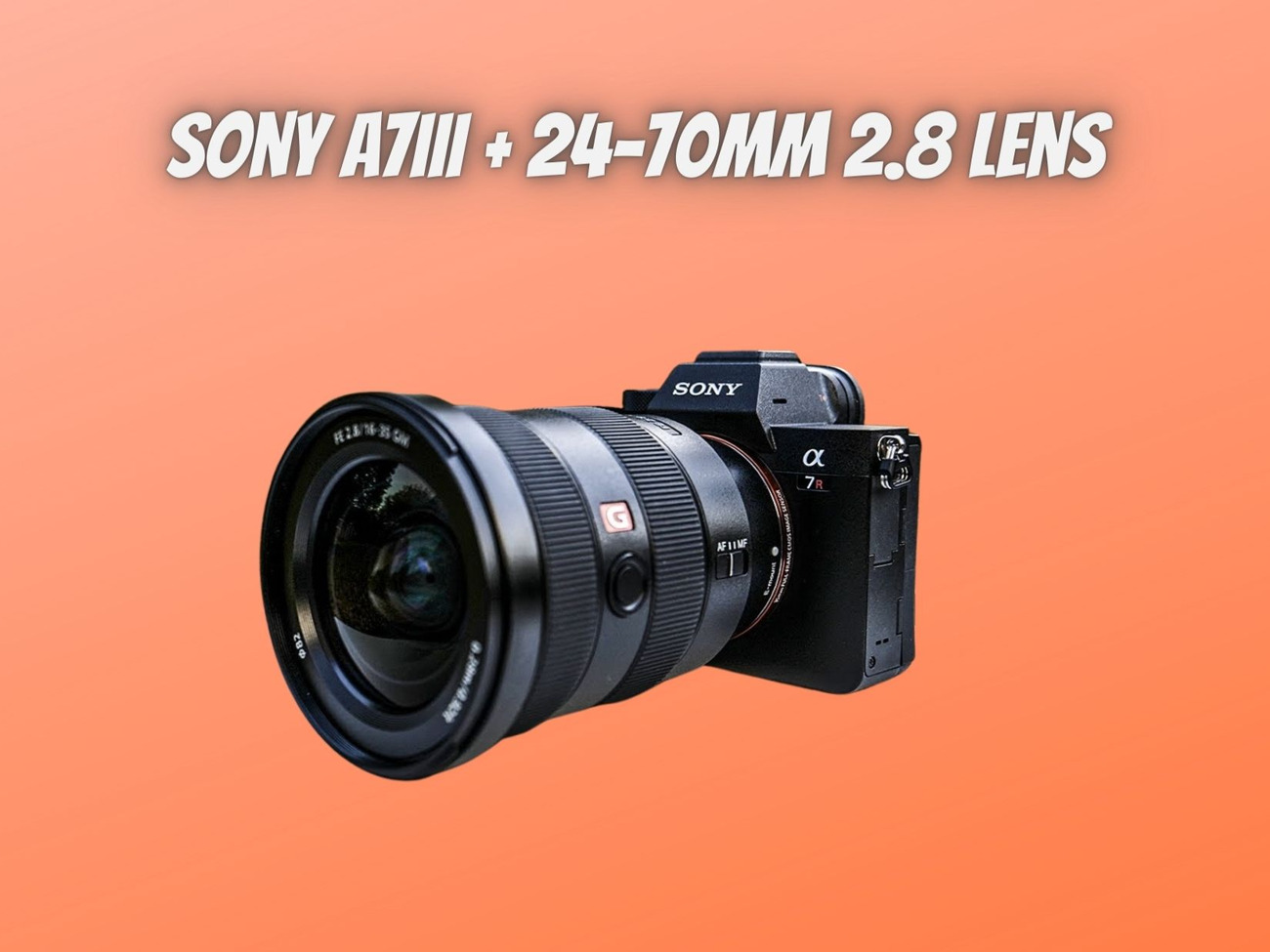 Sony a7iii 3 + sony 24-70mm 2.8f g master