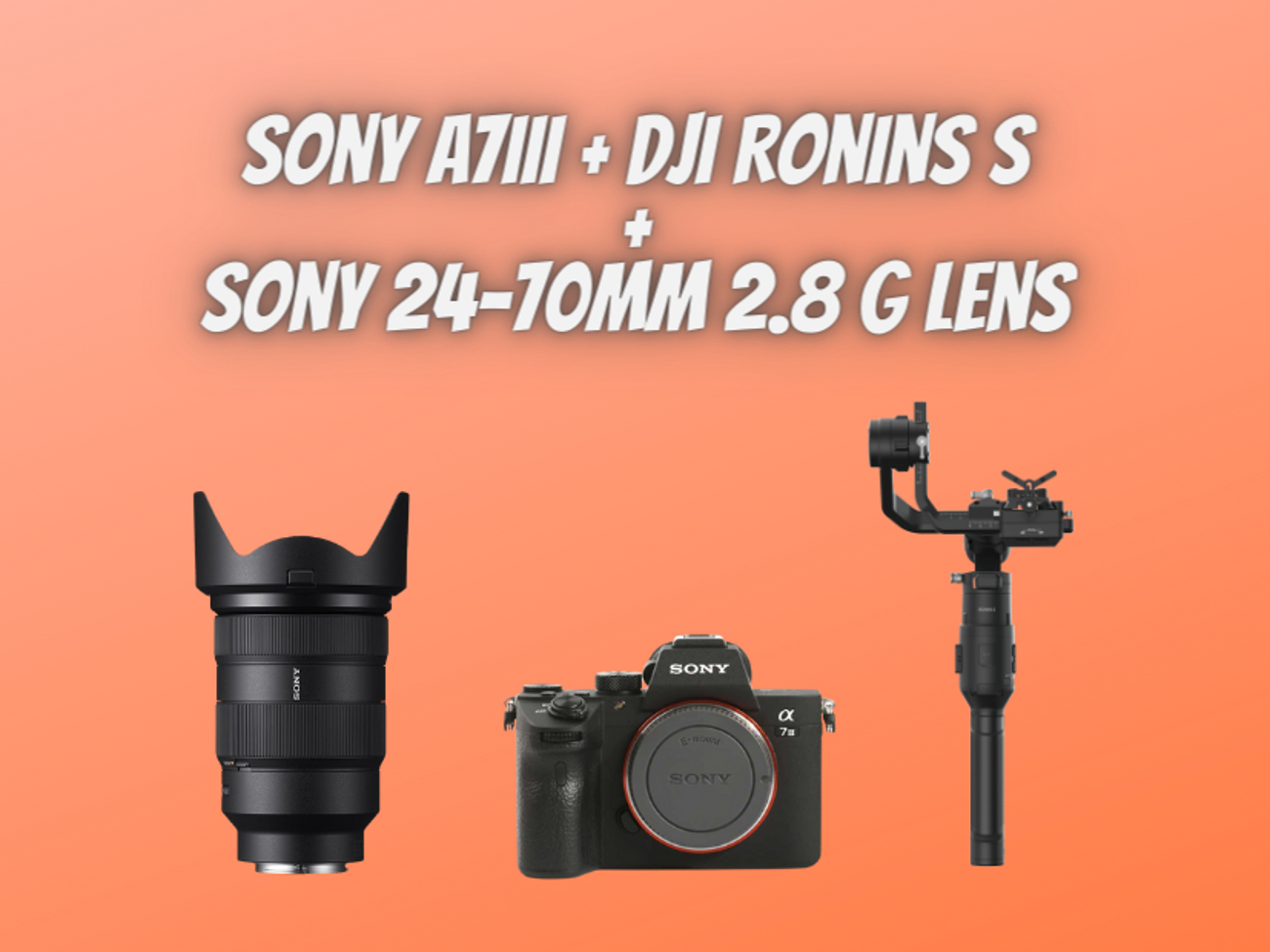 Sony a7iii a73 + dji ronins s + 24-70mm 2.8 g lens 
