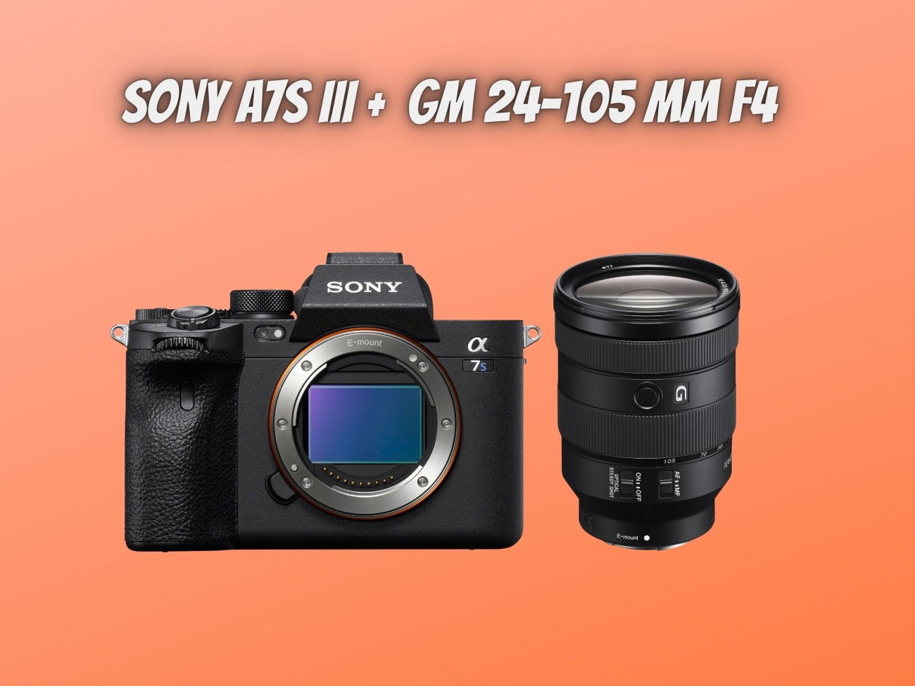 Sony a7s iii 3 + sony gm 24-105 mm f4 lens