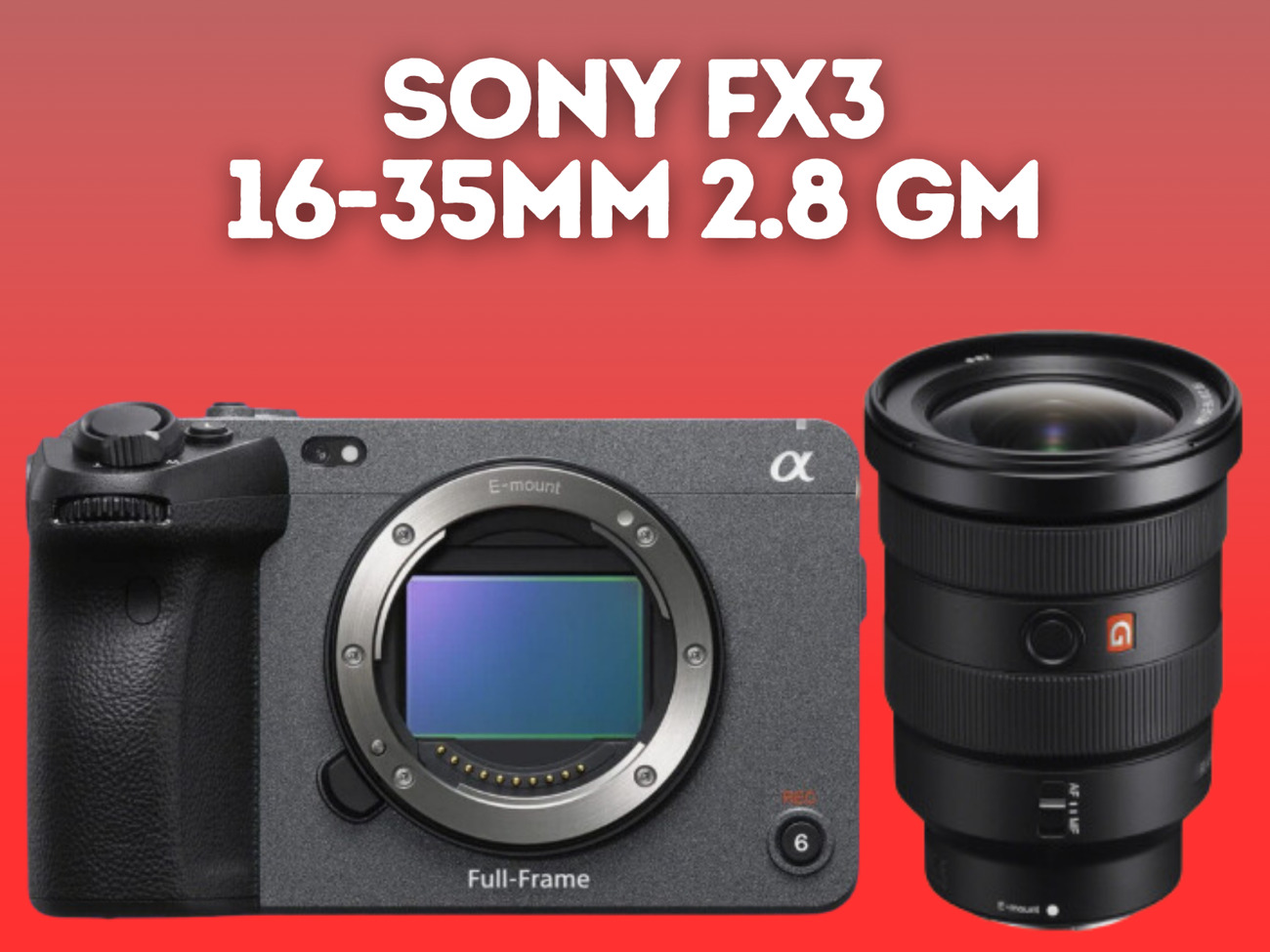 Sony fx3 cinema line camera + sony 16-35mm 2.8 gm 16-35 mm