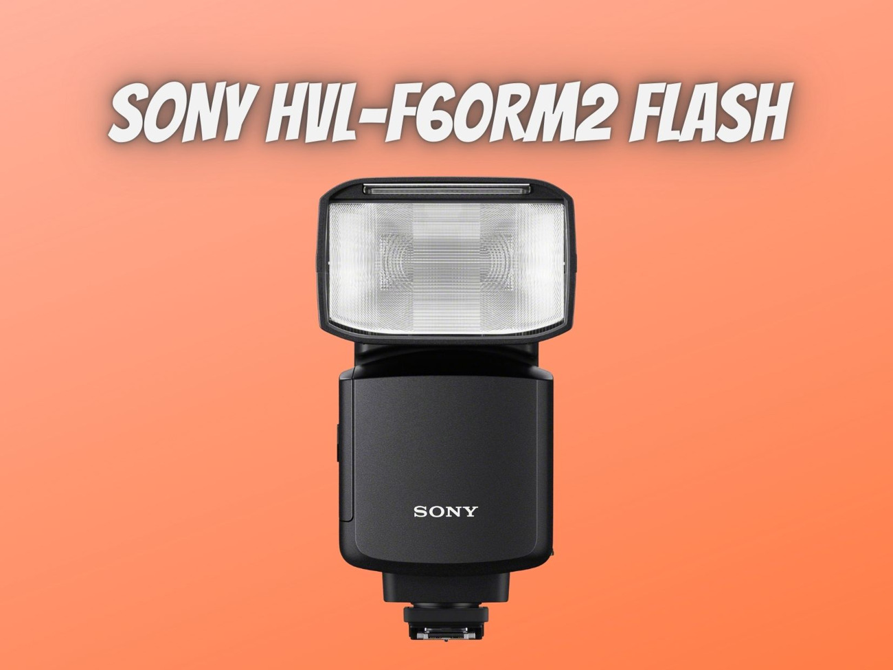 Sony hvl-f60rm2 flash