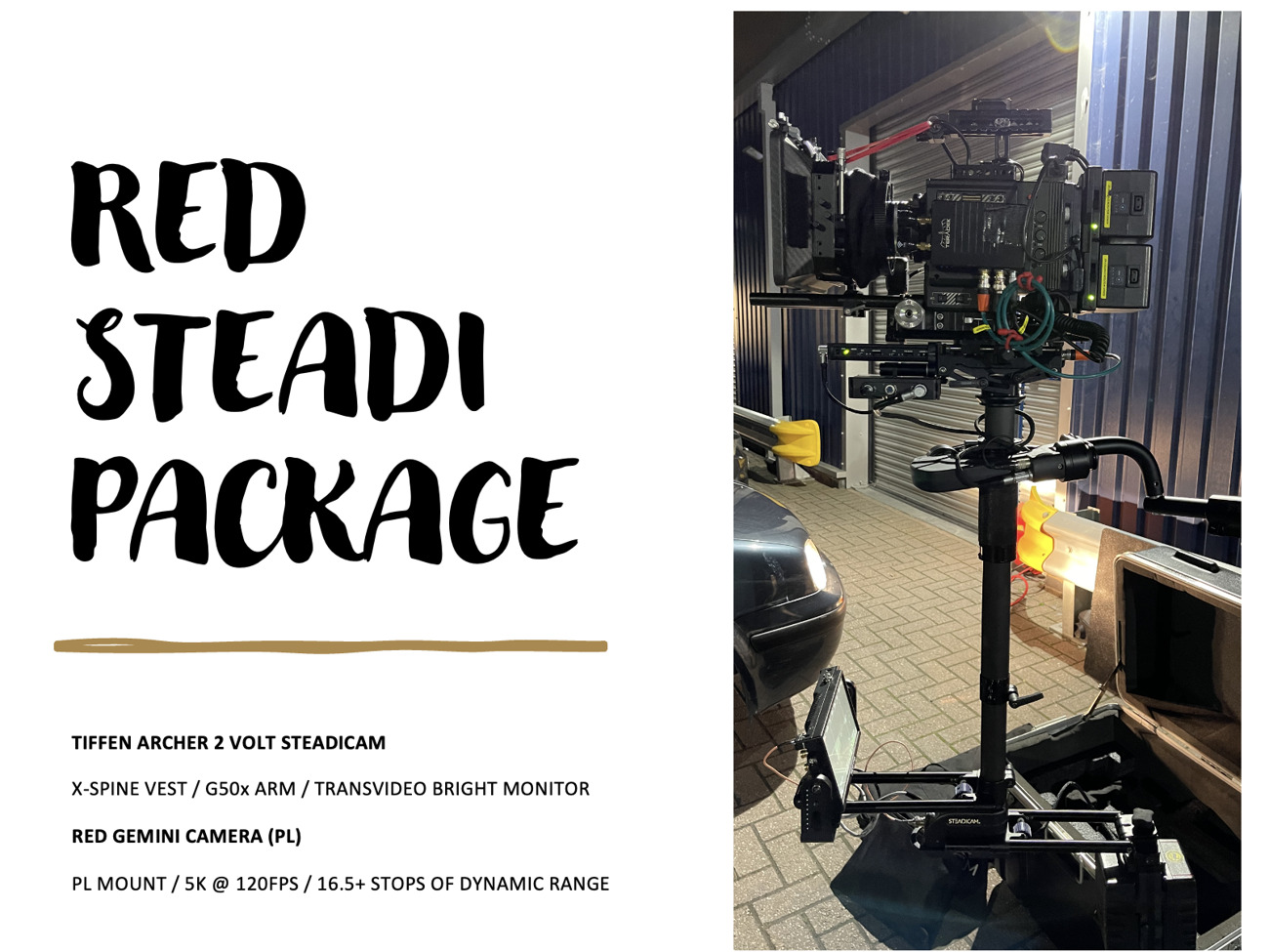 Steadicam operator + red gemini package