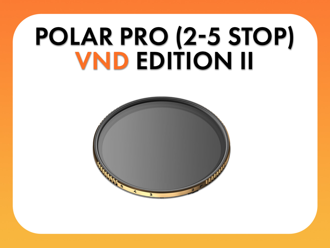 Variable nd filter - polar pro - 2/5 stops - edition ii
