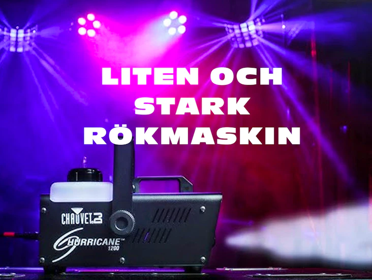 Grym rökmaskin till din fest *chauvet hurricane 1200*