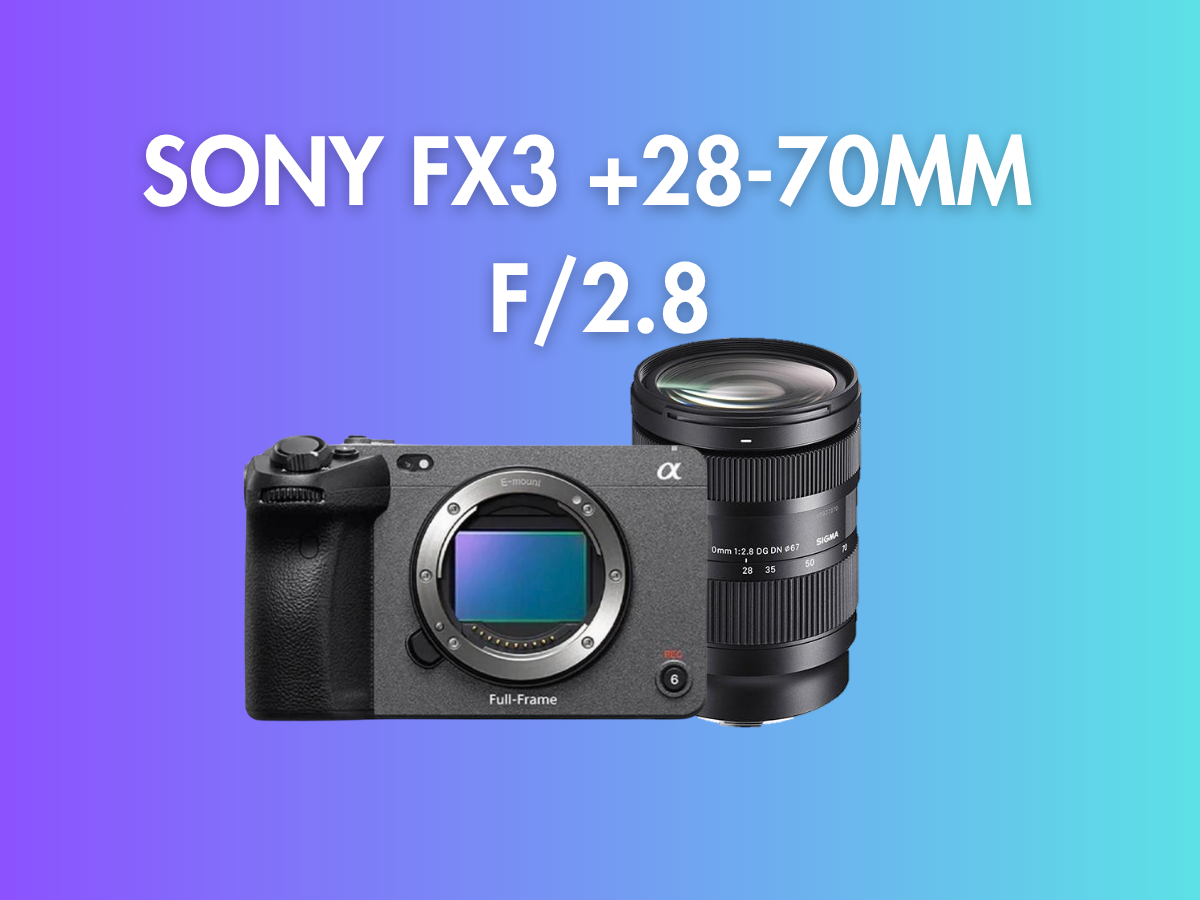 Sony fx3 full-frame body + sigma 28-70mm f/2.8 dg dn lens