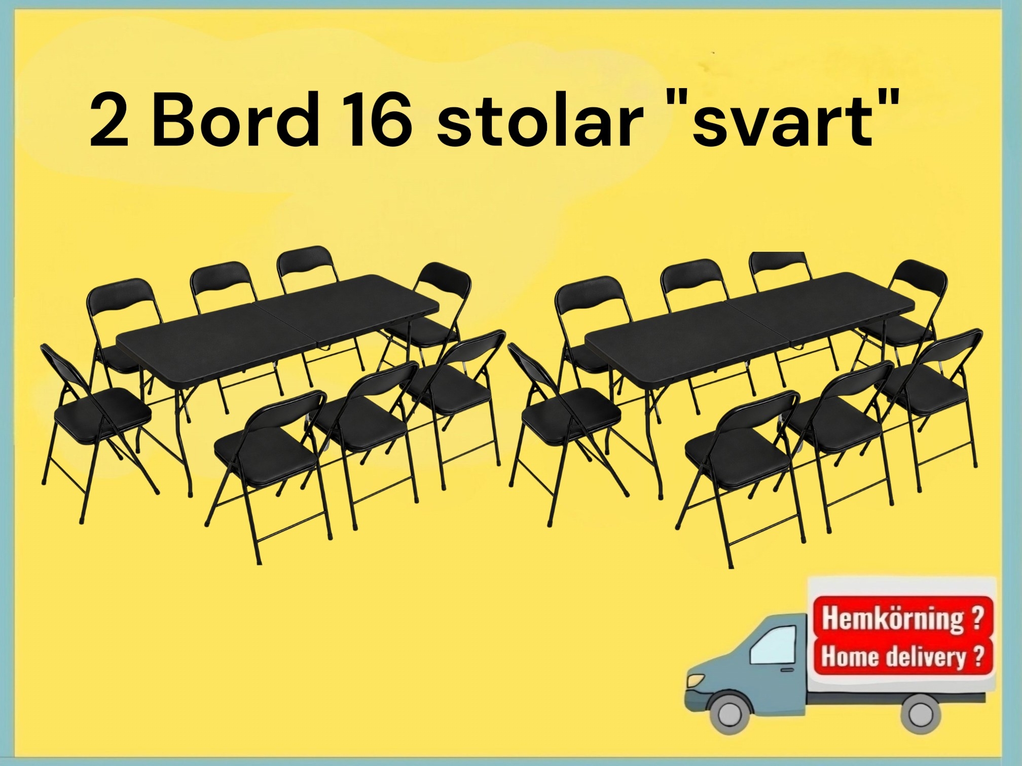 2 bord 16 stolar svart dygnshyra
