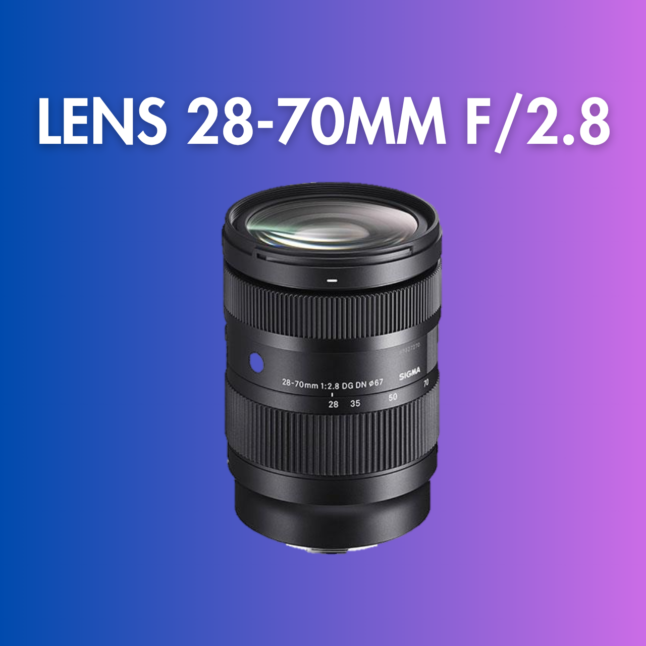 Sigma lens 28-70mm f/2.8