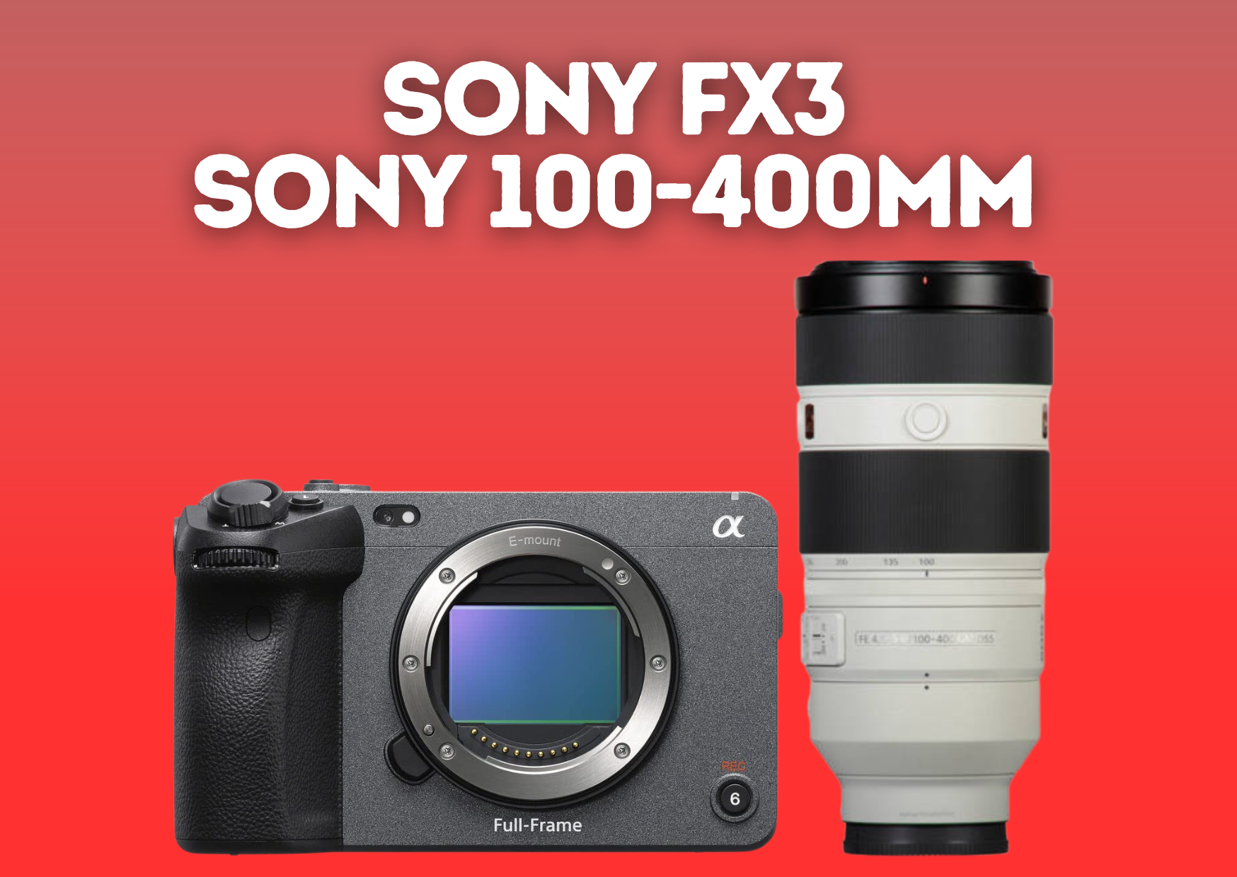 Sony fx3 + 100-400mm f4.5-5.6 oss g master lens