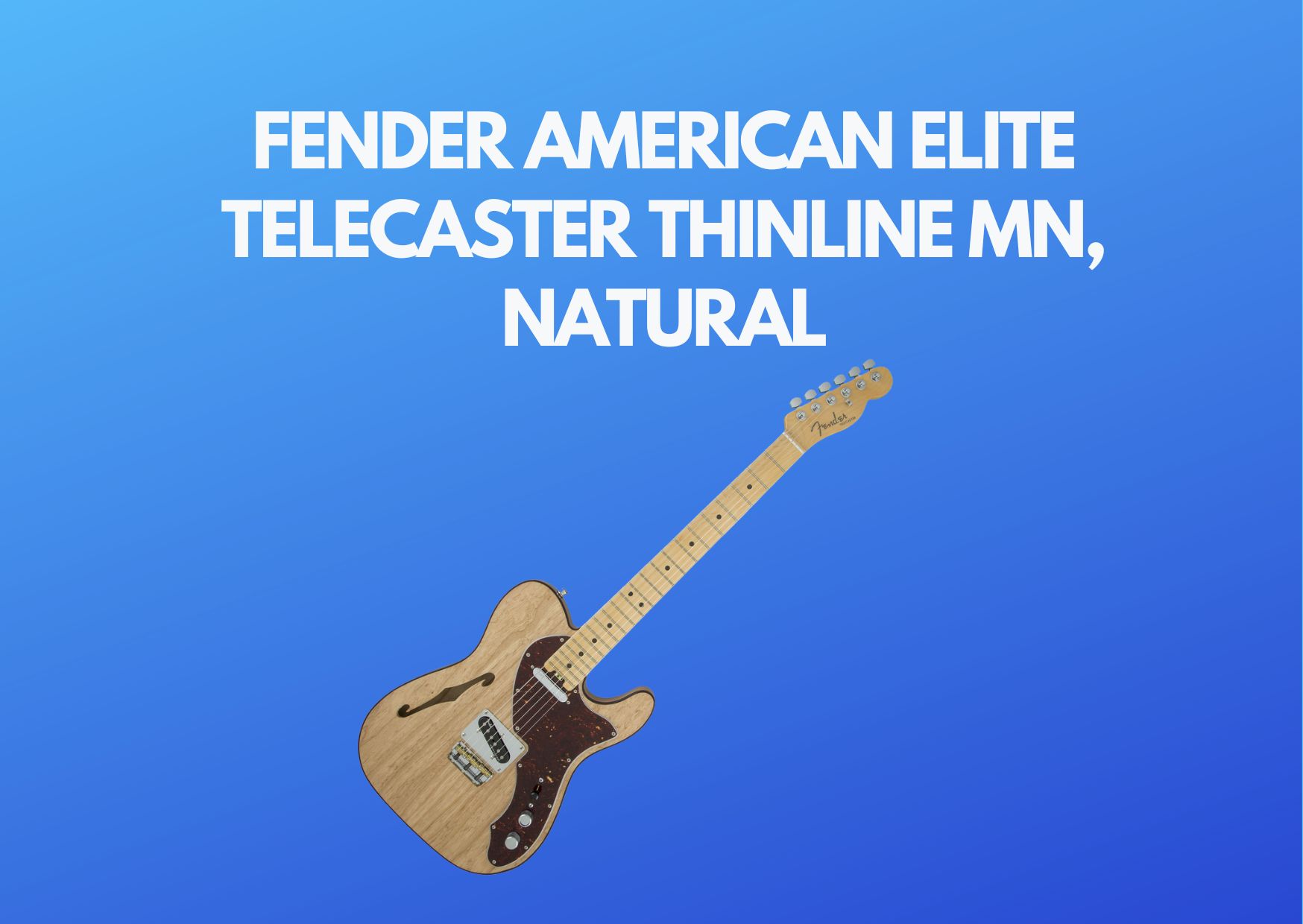 Fender american elite telecaster thinline mn, natural - electric guitar 