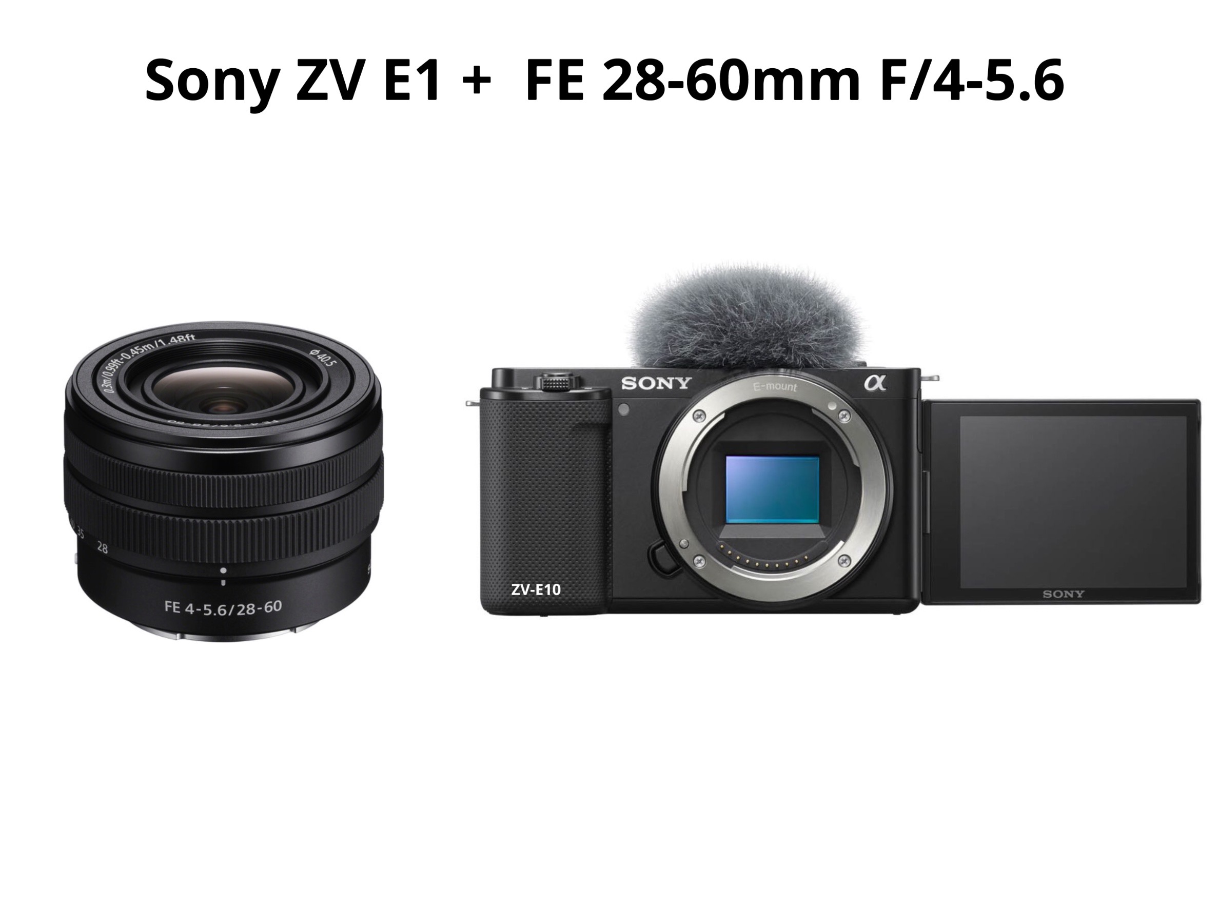 Sony zv e10 + fe 28–60mm f4.5-5.6