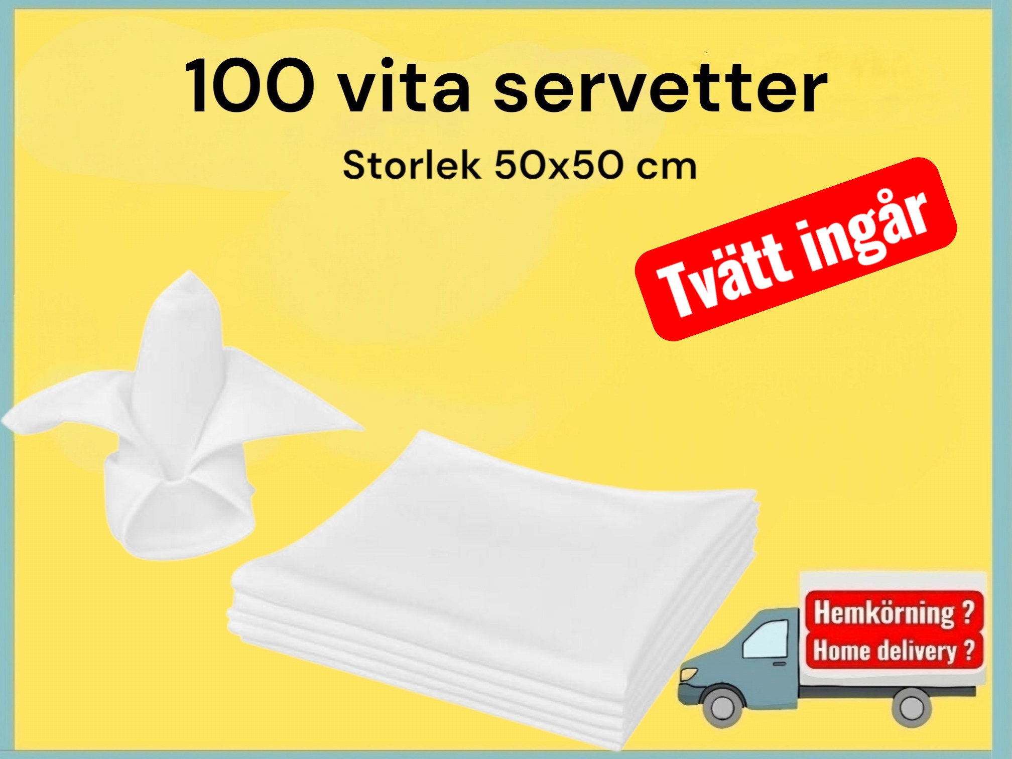 Servetter 100 styck 50x50 cm  inkl tvätt (napkins)