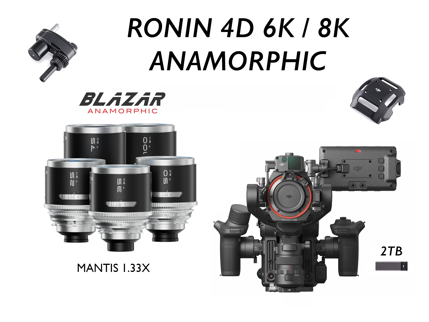 Dji ronin 4d 6k / 8k / anamorphic 1.33x t2 blazar mantis