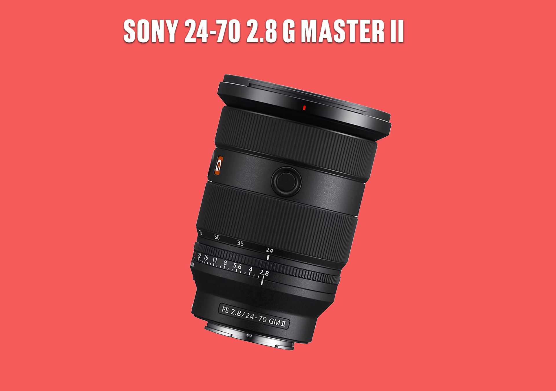 Sony 24-70mm f/2.8 g master ii lens 