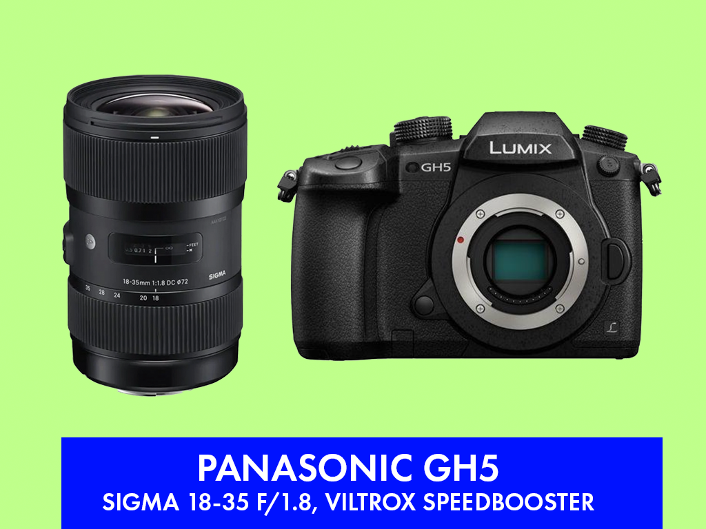 Panasonic lumix dc-gh5, sigma 18-35mm f1.8 & speedbooster